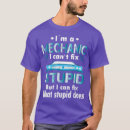 Search for funny mechanic tshirts Repairman