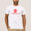 Search for i think hes gay tshirts Joke