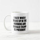 Search for hate trump mugs Funny