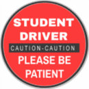 Search for caution sign bumper stickers Student driver