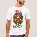 Search for hail santa tshirts Claus