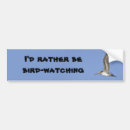 Search for birding bumper stickers Birds
