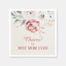Search for mothers day napkins Best mom ever