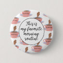Search for coffee morning buttons Cute