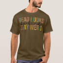 Search for funny stay weird tshirts Books