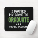 Search for funny gamer mousepads Graduation