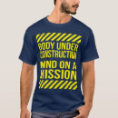 Search for body under construction tshirts Motivational