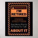 Search for funny warning signs posters Retirement