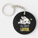 Search for lazy keychains Sarcastic quote