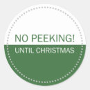 Search for no peeking until christmas stickers Xmas