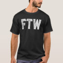 Search for ftw tshirts Funny