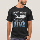 Search for scuba mens tshirts Work