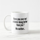Search for do it better mugs Sayings