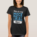 Search for mock trial tshirts Don't