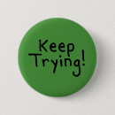Search for try buttons Encouragement