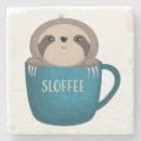 Search for funny sloth coasters Coffee