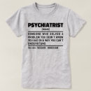 Search for psychiatry tshirts Mental health