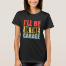 Search for car quotes womens tshirts Garage