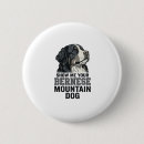 Search for bernese mountain dog buttons Dogs