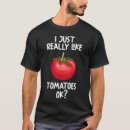 Search for tomato tshirts Vegetarian