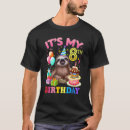Search for birthday sloth tshirts Its