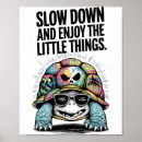 Search for slow down posters Inspirational