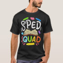 Search for sped squad tshirts Funny