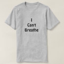Search for cant breathe tshirts Police brutality