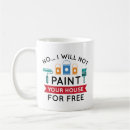 Search for house painter mugs Funny