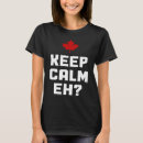 Search for canada eh tshirts Calm
