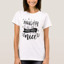 Search for naughty is the new nice tshirts Graphic
