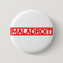 Recherche de maladroit badges Humour