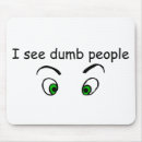 Search for dumb mousepads Funny
