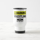 Search for funny warning signs mugs Mom