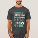 Search for funny video game tshirts Gaming