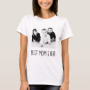 Search for black and white photo tshirts Best mom ever