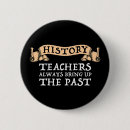 Search for history teacher buttons Funny
