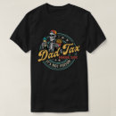 Search for funny tax tshirts Dad joke