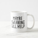 Search for cuss word mugs Cussing