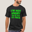 Recherche de colère juste tshirts Visage