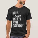 Search for birthday buddy tshirts Bro