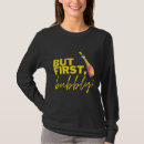 Search for sparkling wine tshirts Bubbly