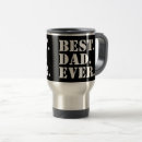 Search for masculine mugs Best dad ever