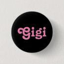 Search for gigi to be buttons For her