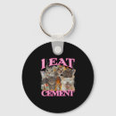 Search for cement keychains I eat