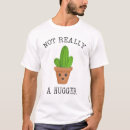 Search for not a hugger tshirts Succulent
