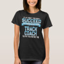 Search for funny track coach tshirts Saying