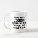 Search for cousins mugs Favourite cousin