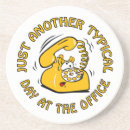 Search for funny office work coasters Humour