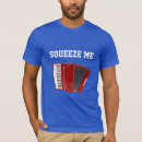 Search for accordion tshirts Squeezebox